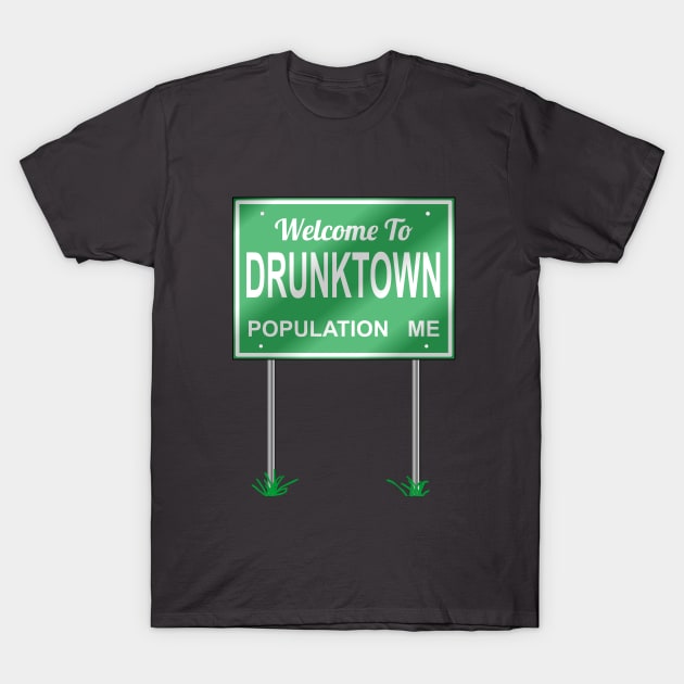 Welcome to Drunktown T-Shirt by beerman